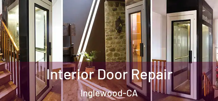 Interior Door Repair Inglewood-CA