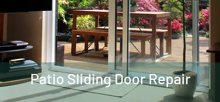 Patio Sliding Door Repair